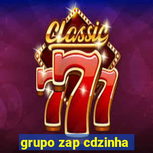 grupo zap cdzinha